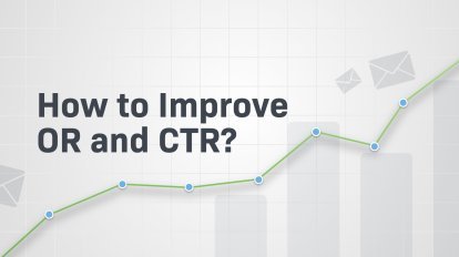email marketing tips: how to increase OR&CTR?
